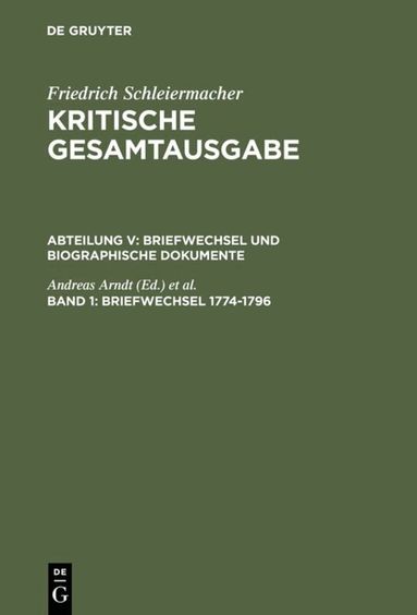 Friedrich D. Schleiermacher, Andreas Arndt, Wolfgang Virmond - Briefwechsel 1774-1796, Inbunden
