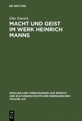 Macht und Geist im Werk Heinrich Manns 1