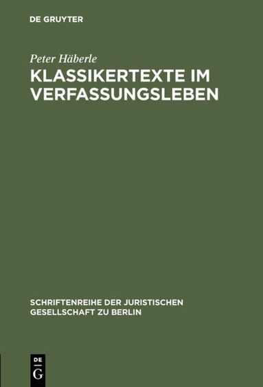 Peter Häberle - Klassikertexte im Verfassungsleben, Inbunden