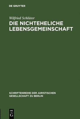 Wilfried Schlüter - Die nichteheliche Lebensgemeinschaft, Inbunden