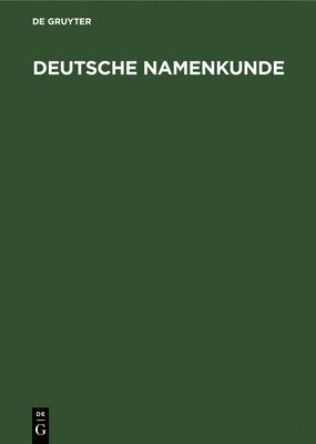 Degruyter - Deutsche Namenkunde, Inbunden