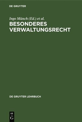 Ingo Münch, Peter Badura - Besonderes Verwaltungsrecht, Inbunden