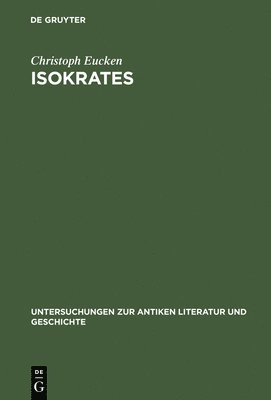 Christoph Eucken - Isokrates, Inbunden