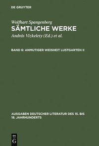 bokomslag Smtliche Werke, Band 6, Anmutiger Weisheit Lustgarten II