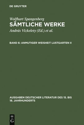 Smtliche Werke, Band 6, Anmutiger Weisheit Lustgarten II 1