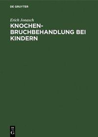 bokomslag Knochenbruchbehandlung bei Kindern