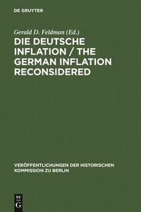 bokomslag Die Deutsche Inflation / The German Inflation Reconsidered