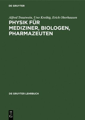 bokomslag Physik Fr Mediziner, Biologen, Pharmazeuten