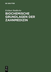 bokomslag Biochemische Grundlagen der Zahnmedizin