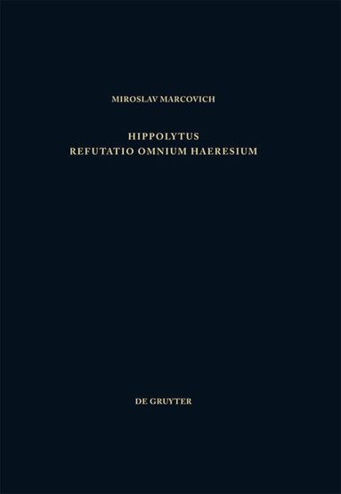 Hippolytus, Miroslav Marcovich - Refutatio omnium haeresium, Inbunden