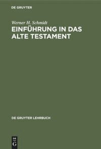 Werner H. Schmidt - Einführung in das Alte Testament, Inbunden