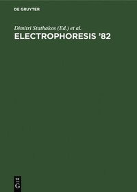 bokomslag Electrophoresis '82