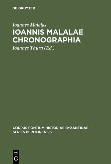 Ioannes Malalas, Ioannes Thurn - Ioannis Malalae Chronographia, Inbunden