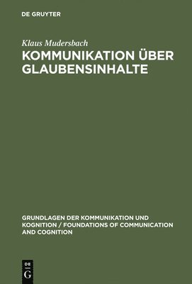 Klaus Mudersbach - Kommunikation über Glaubensinhalte, Inbunden