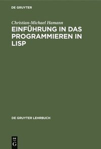 bokomslag Einfhrung in das Programmieren in LISP