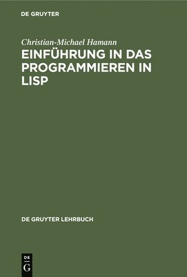 bokomslag Einfhrung in das Programmieren in LISP