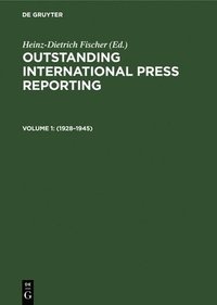 bokomslag Outstanding International Press Reporting: v. 1 1928-45