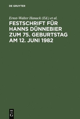 Festschrift Fr Hanns Dnnebier Zum 75. Geburtstag Am 12. Juni 1982 1
