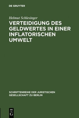 bokomslag Verteidigung des Geldwertes in einer inflatorischen Umwelt