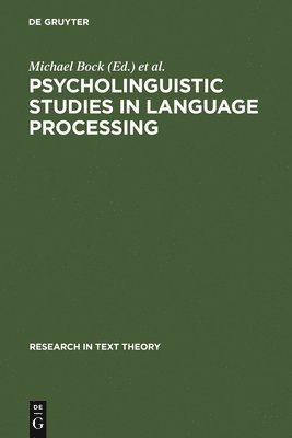 Psycholinguistic Studies in Language Processing 1