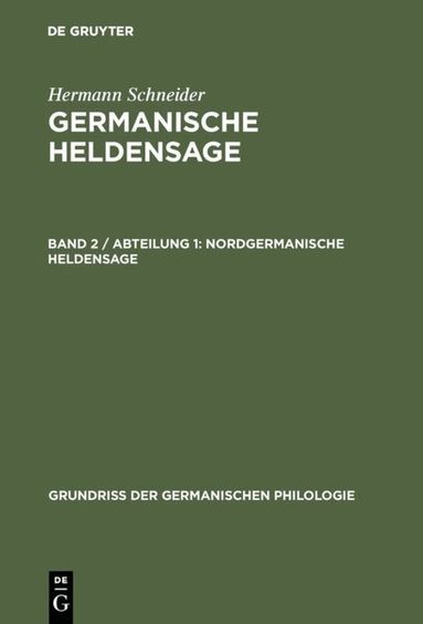 Hermann Schneider - Nordgermanische Heldensage, Inbunden
