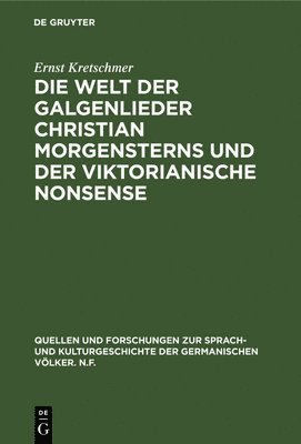 bokomslag Die Welt Der Galgenlieder Christian Morgensterns Und Der Viktorianische Nonsense