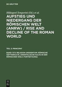 bokomslag Aufstieg und Niedergang der rmischen Welt (ANRW) / Rise and Decline of the Roman World, Bd 17/3, Religion (Heidentum
