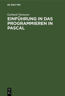 Gerhard Niemeyer - Einführung in das Programmieren in PASCAL, Inbunden