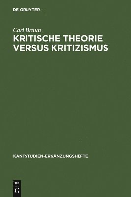 Kritische Theorie versus Kritizismus 1