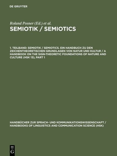 Roland Posner, Klaus Robering, Thomas A. Sebeok - Semiotik / Semiotics. 1. Teilband, Inbunden