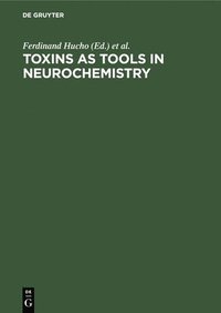 bokomslag Toxins as Tools in Neurochemistry