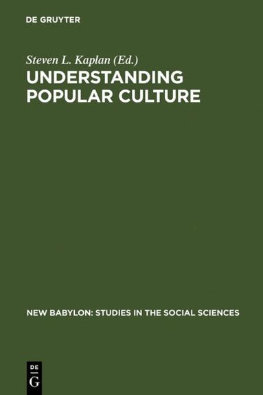 Steven L. Kaplan - Understanding Popular Culture, Inbunden
