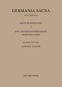 bokomslag Germania Sacra, Bd 16, Das Bistum Konstanz 2. Die Zisterzienserabtei Bebenhausen