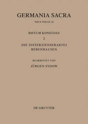 bokomslag Germania Sacra, Bd 16, Das Bistum Konstanz 2. Die Zisterzienserabtei Bebenhausen