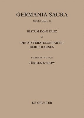 bokomslag Germania Sacra, Bd 16, Das Bistum Konstanz 2. Die Zisterzienserabtei Bebenhausen