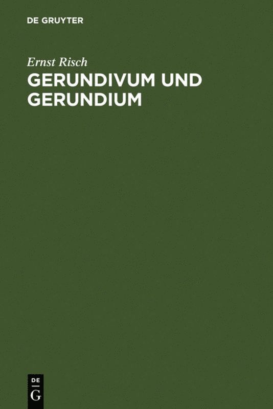 Ernst Risch - Gerundivum und Gerundium, Inbunden