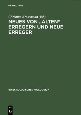 Christina Krasemann, Christina C. Krasemann Abramson - Neues von "alten" Erregern und neue Erreger, Inbunden