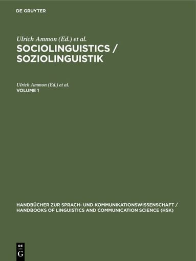 Ulrich Ammon, Norbert Dittmar, Klaus J. Mattheier, Peter Trudgill - Sociolinguistics / Soziolinguistik. Volume 1, Inbunden
