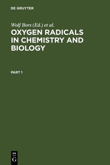 Wolf Bors, Manfred Saran, David Tait - Oxygen Radicals in Chemistry and Biology, Inbunden