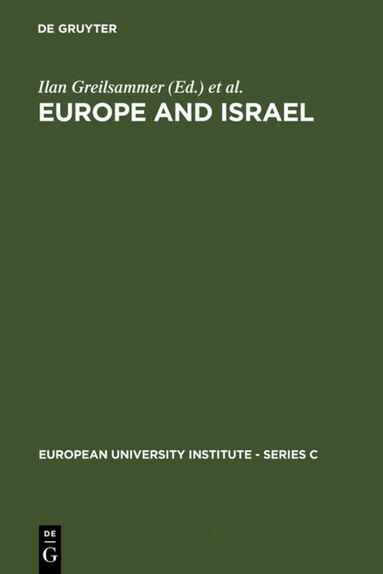 Ilan Greilsammer, Joseph Weiler - Europe and Israel, Inbunden