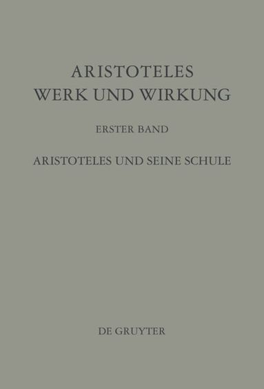 Jürgen Wiesner - Aristoteles und seine Schule, Inbunden