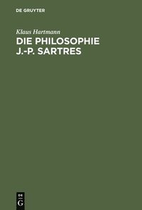 bokomslag Die Philosophie J.-P. Sartres