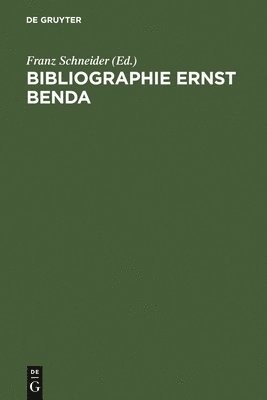 Franz Schneider - Bibliographie Ernst Benda, Inbunden