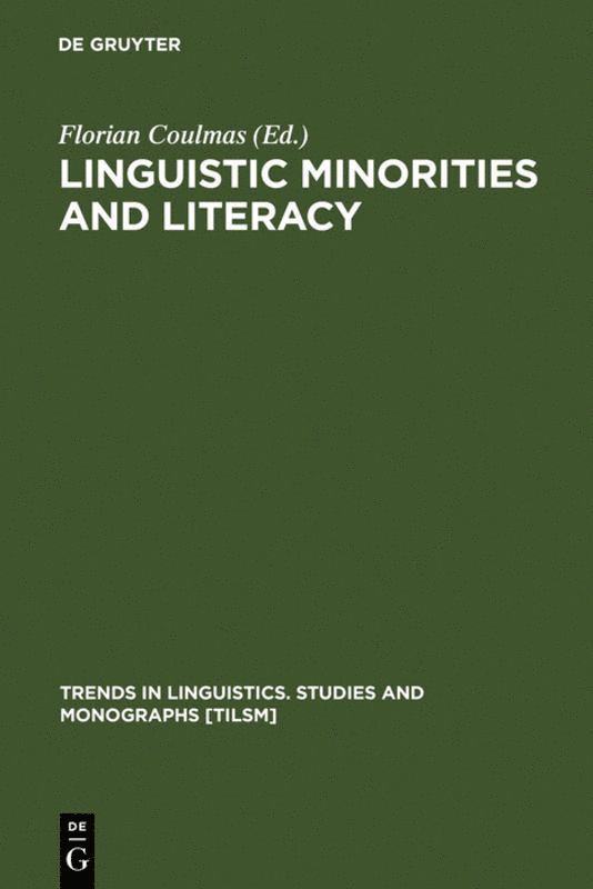 Florian Coulmas - Linguistic Minorities and Literacy, Inbunden