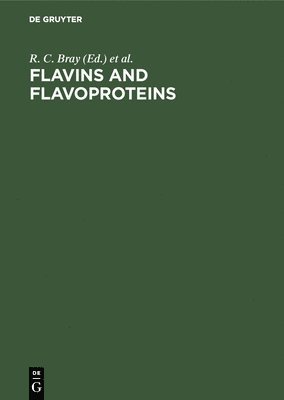 R. C. Bray, P. C. Engel - Flavins and Flavoproteins, Inbunden