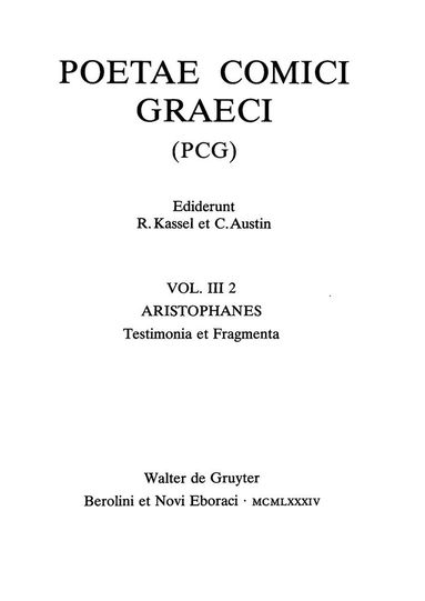 Rudolf Kassel, Colin Austin - Aristophanes Testimonia et Fragmenta, Inbunden