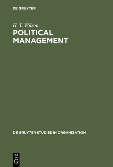 H. T. Wilson - Political Management, Inbunden