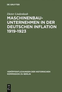 bokomslag Maschinenbauunternehmen in der Deutschen Inflation 1919-1923