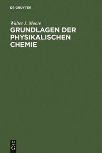 bokomslag Grundlagen der Physikalischen Chemie