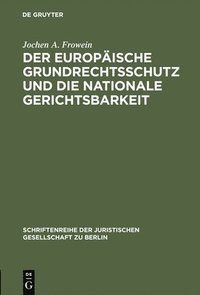 bokomslag Der europische Grundrechtsschutz und die nationale Gerichtsbarkeit